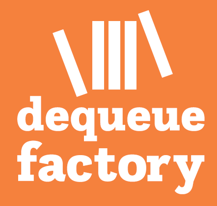 Dequeue Factory